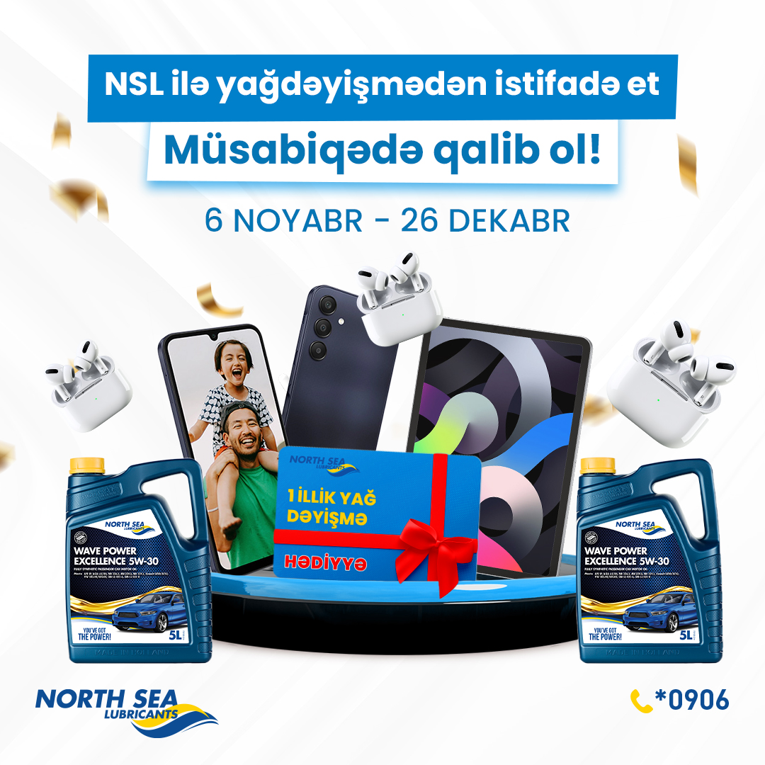 North Sea Lubricants ilə yağdəyişmədən istifadə et hədiyyə qazan!